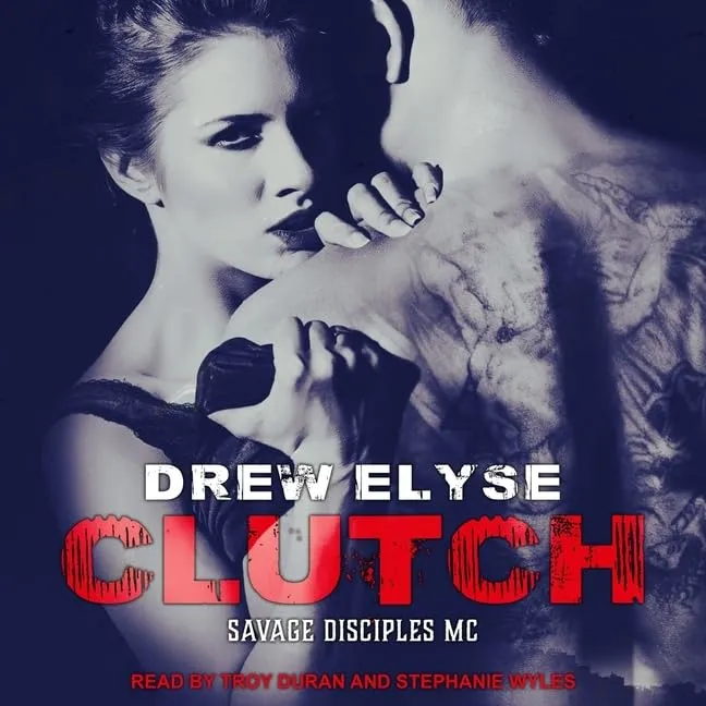 Clutch (The Savage Disciples MC Series) Audio CD  Unabridged, March 1, 2021